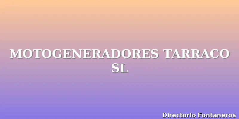 MOTOGENERADORES TARRACO SL