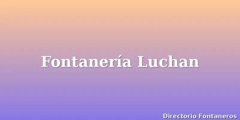 Fontanería Luchan