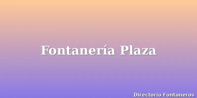 Fontanería Plaza