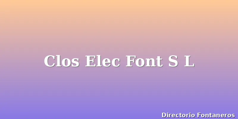 Clos Elec Font S L