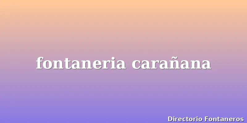 fontaneria carañana