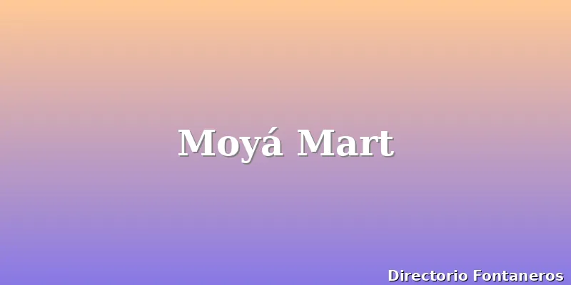 Moyá Mart