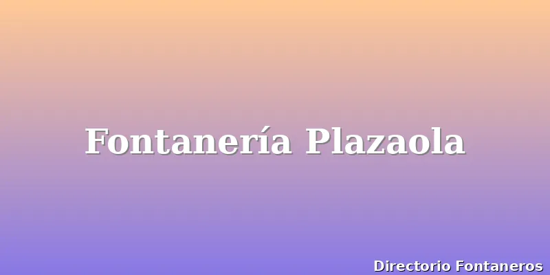Fontanería Plazaola