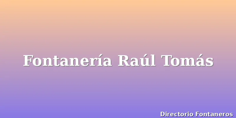 Fontanería Raúl Tomás