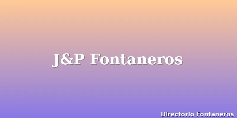 J&P Fontaneros