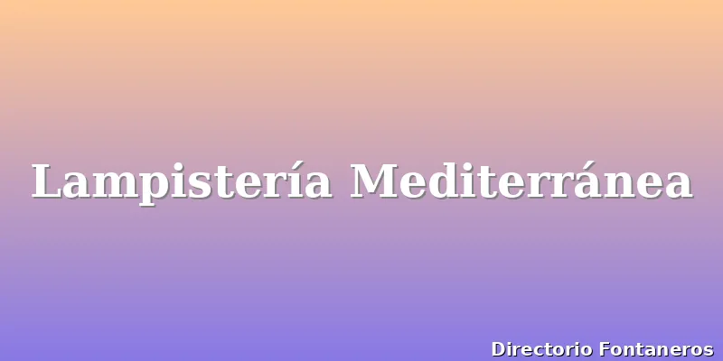 Lampistería Mediterránea