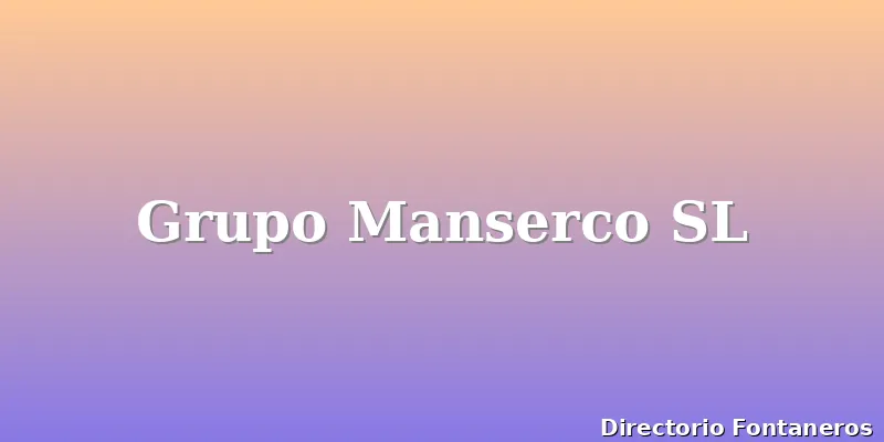 Grupo Manserco SL