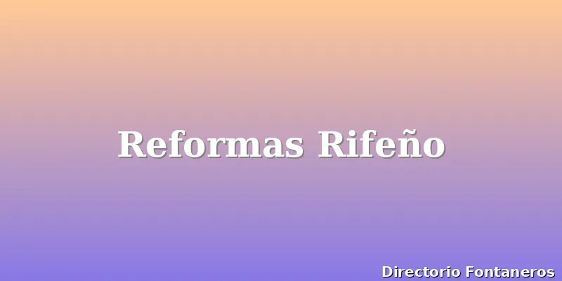 Reformas Rifeño
