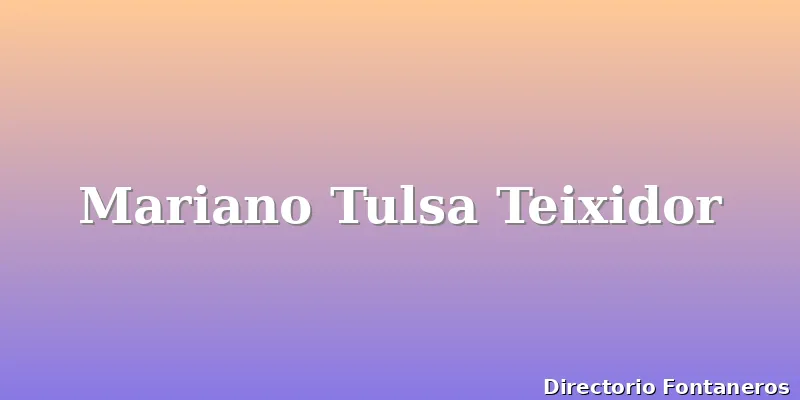 Mariano Tulsa Teixidor