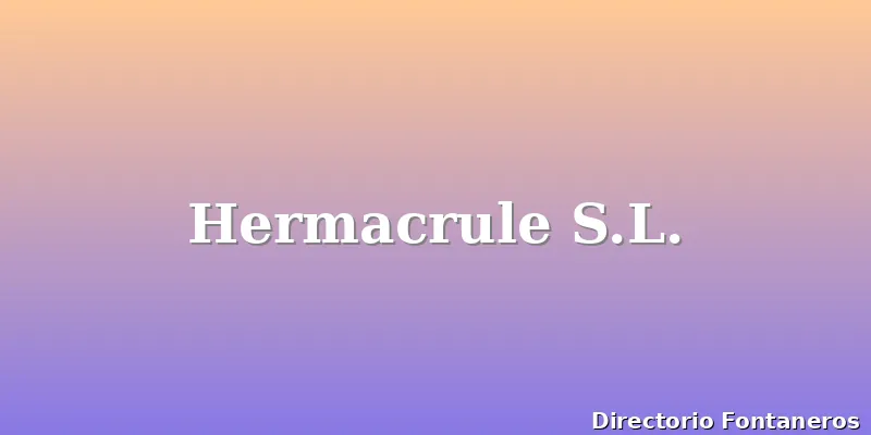 Hermacrule S.L.