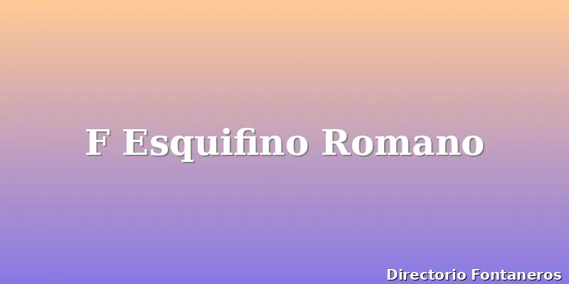 F Esquifino Romano
