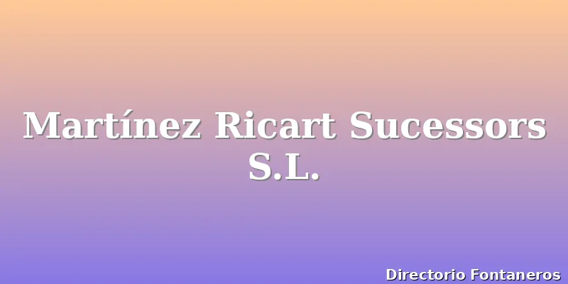 Martínez Ricart Sucessors S.L.