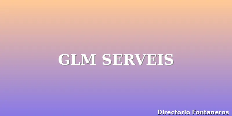 GLM SERVEIS