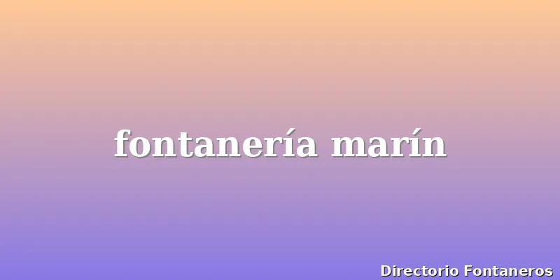 fontanería marín