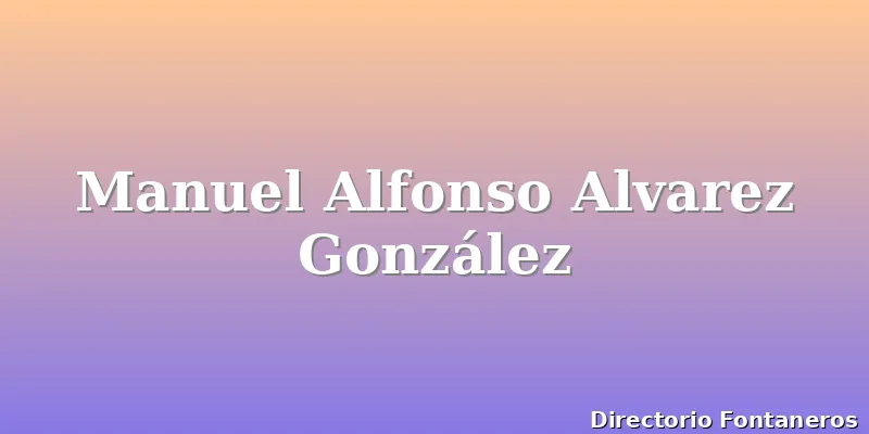 Manuel Alfonso Alvarez González