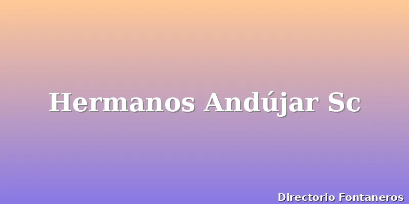 Hermanos Andújar Sc