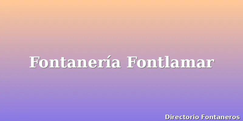 Fontanería Fontlamar