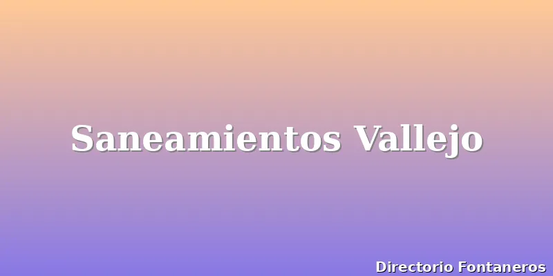 Saneamientos Vallejo