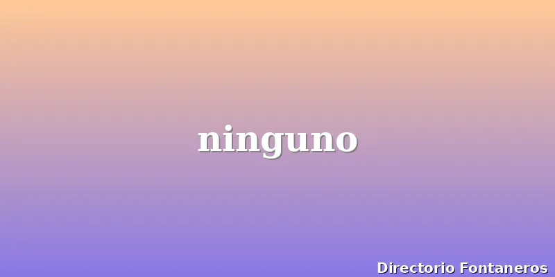 ninguno