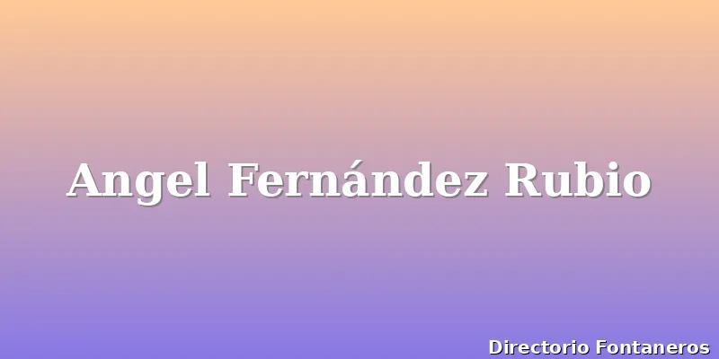 Angel Fernández Rubio