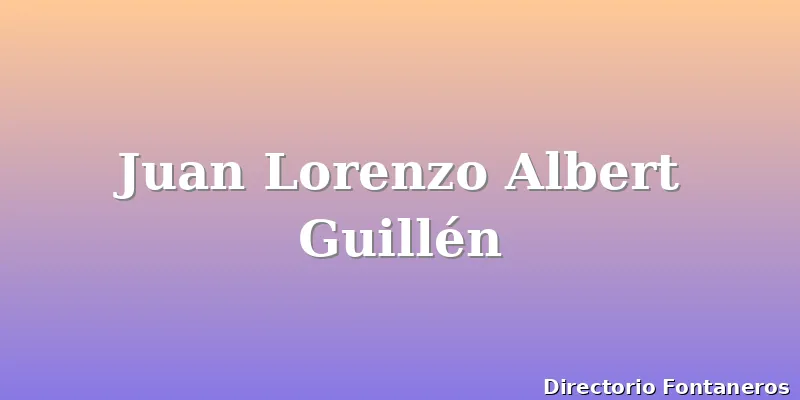 Juan Lorenzo Albert Guillén