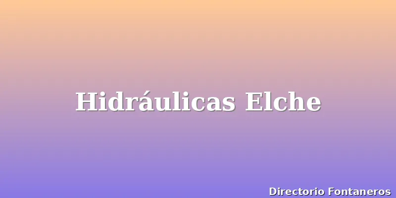 Hidráulicas Elche