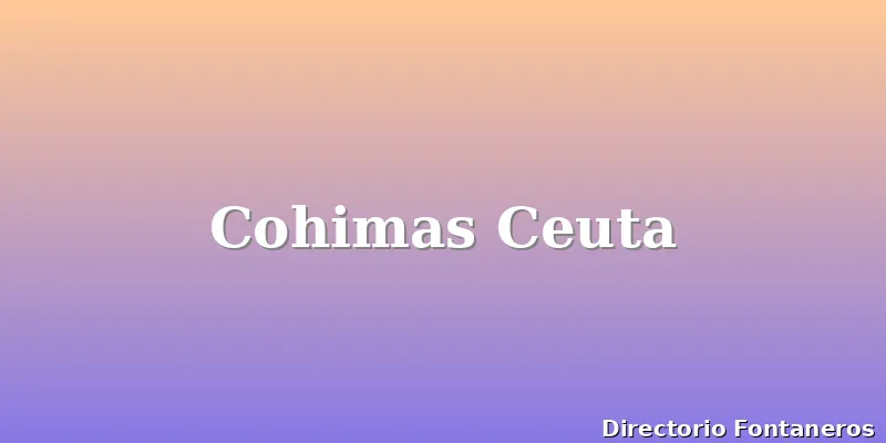 Cohimas Ceuta