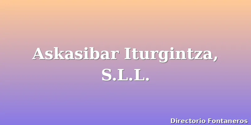 Askasibar Iturgintza, S.L.L.