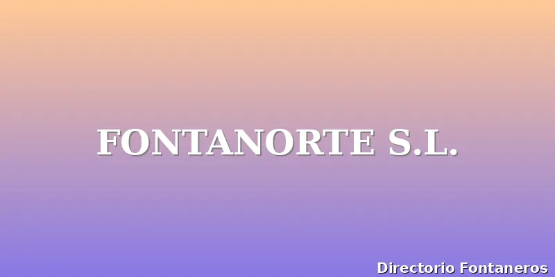 FONTANORTE S.L.