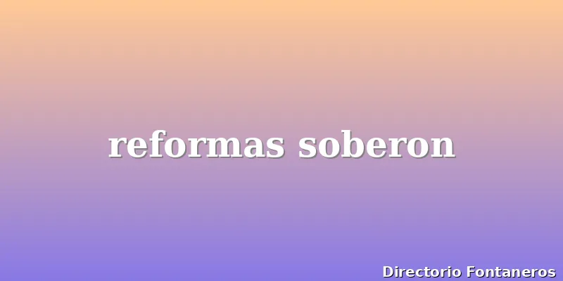 reformas soberon