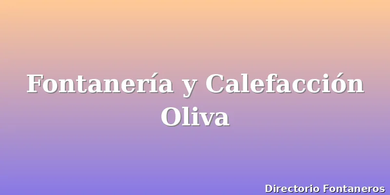 Fontanería y Calefacción Oliva
