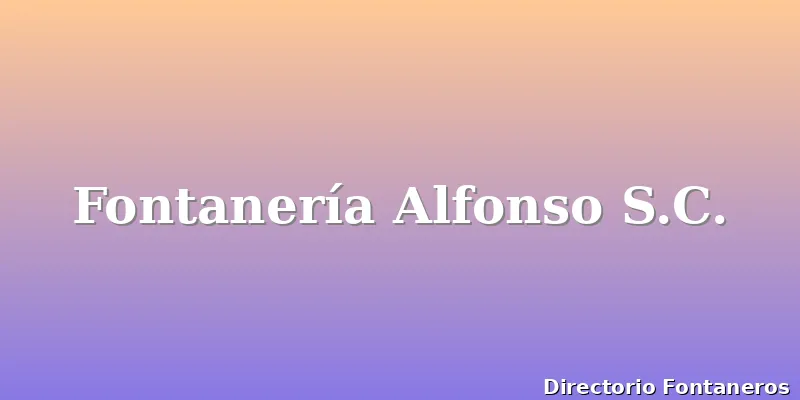 Fontanería Alfonso S.C.