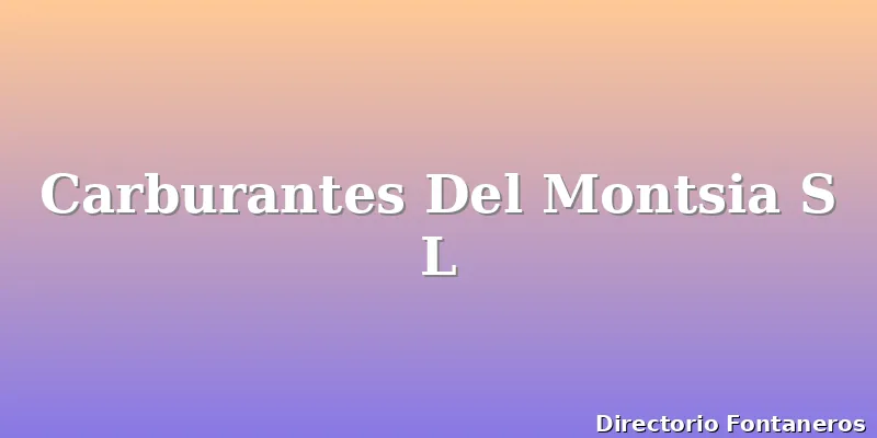Carburantes Del Montsia S L