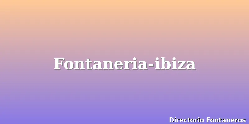 Fontaneria-ibiza